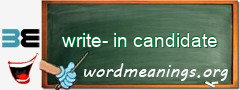 WordMeaning blackboard for write-in candidate